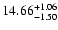 $\rm 14.66^{+ 1.06}_{- 1.50 }$