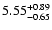 $\rm 5.55^{+ 0.89}_{- 0.65 }$