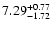 $\rm 7.29^{+ 0.77}_{- 1.72 }$