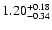 $\rm 1.20^{+ 0.18}_{- 0.34 }$
