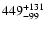 $\rm 449^{+ 131}_{- 99 }$