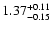 $\rm 1.37^{+ 0.11}_{- 0.15 }$