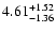 $\rm 4.61^{+ 1.52}_{- 1.36 }$
