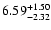 $\rm 6.59^{+ 1.50}_{- 2.32 }$