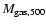 $M_{\rm gas,500}$