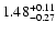 $\rm 1.48^{+ 0.11}_{- 0.27 }$