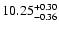 $\rm 10.25^{+ 0.30}_{- 0.36 }$
