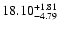 $\rm 18.10^{+ 1.81}_{- 4.79 }$