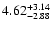 $\rm 4.62^{+ 3.14}_{- 2.88 }$