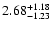 $\rm 2.68^{+ 1.18}_{- 1.23 }$