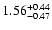 $\rm 1.56^{+ 0.44}_{- 0.47 }$