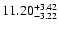 $\rm 11.20^{+ 3.42}_{- 3.22 }$