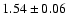 $1.54 \pm 0.06 $