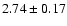 $2.74 \pm0.17$