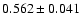 $0.562 \pm0.041$