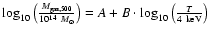$\log_{10}\left({M_{\rm gas,500} \over 10^{14}~{M}_{\odot}}\right) = A
+ B\cdot \log_{10} \left({T \over 4~{\rm keV}}\right)$