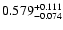 $\rm0.579^{+ 0.111}_{- 0.074 }$