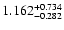 $\rm 1.162^{+ 0.734}_{- 0.282 }$
