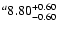 $^a\rm 8.80^{+ 0.60}_{- 0.60 }$