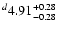 $^d\rm 4.91^{+ 0.28}_{- 0.28 }$