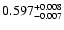 $\rm0.597^{+ 0.008}_{- 0.007 }$
