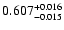 $\rm0.607^{+ 0.016}_{- 0.015 }$