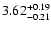 $\rm 3.62^{+ 0.19}_{- 0.21 }$
