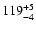 $\rm 119^{+ 5}_{- 4 }$