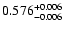 $\rm0.576^{+ 0.006}_{- 0.006 }$