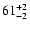 $\rm 61^{+ 2}_{- 2 }$