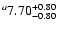 $^a\rm 7.70^{+ 0.80}_{- 0.80 }$