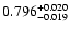 $\rm0.796^{+ 0.020}_{- 0.019 }$