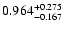 $\rm0.964^{+ 0.275}_{- 0.167 }$