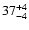 $\rm 37^{+ 4}_{- 4 }$