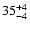 $\rm 35^{+ 4}_{- 4 }$