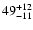 $\rm 49^{+ 12}_{- 11 }$