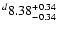 $^d\rm 8.38^{+ 0.34}_{- 0.34 }$