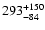 $\rm 293^{+ 150}_{- 84 }$