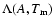 $\Lambda(A,T_{\rm m})$
