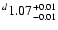 $^d\rm 1.07^{+ 0.01}_{- 0.01 }$