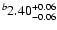 $^b\rm 2.40^{+ 0.06}_{- 0.06 }$