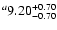 $^a\rm 9.20^{+ 0.70}_{- 0.70 }$