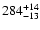 $\rm 284^{+ 14}_{- 13 }$