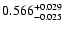 $\rm0.566^{+ 0.029}_{- 0.025 }$