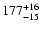 $\rm 177^{+ 16}_{- 15 }$