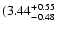 $\rm (3.44^{+ 0.55}_{- 0.48 }$