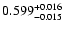$\rm0.599^{+ 0.016}_{- 0.015 }$