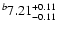 $^b\rm 7.21^{+ 0.11}_{- 0.11 }$