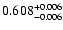 $\rm0.608^{+ 0.006}_{- 0.006 }$