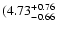$\rm (4.73^{+ 0.76}_{- 0.66 }$